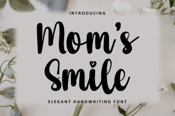 Moms Smile Font: Elegant Script for Editorial Design