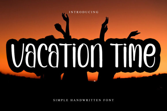 Vacation Time: A Script Font for Creative Projects
